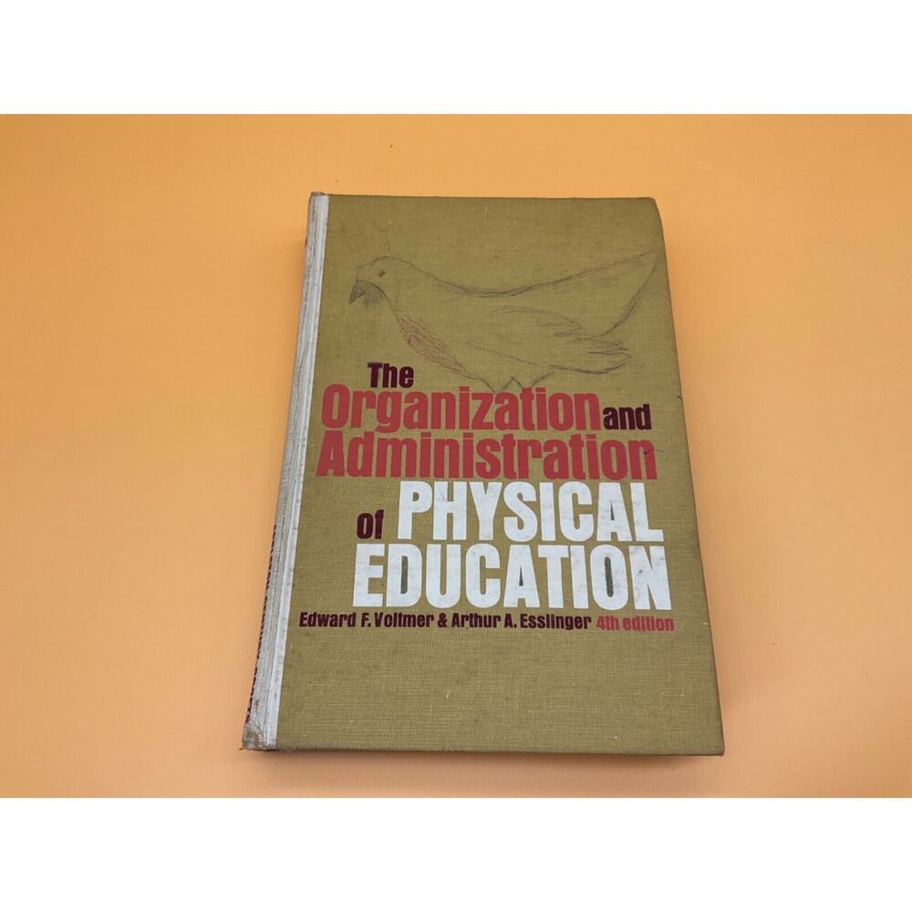 VGT 1967 Physical Education Org & Admin 4th Ed Voltmer‎ Esslinger Good Cond